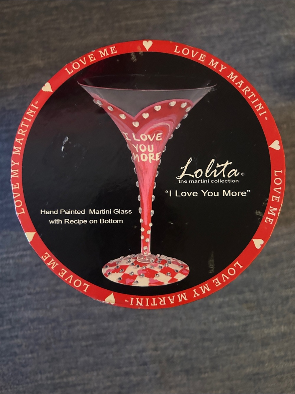 Lolita Hand-Painted 'I Love You More' The Martini Collection